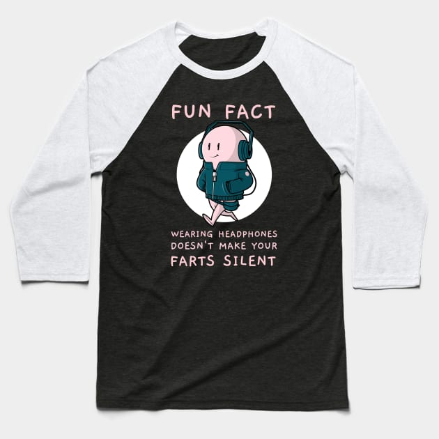 Funny Headphones Silent Fart Joke Baseball T-Shirt by DeliriousSteve